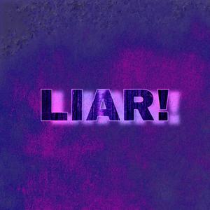 LIAR! (feat. KSURMAHEART)