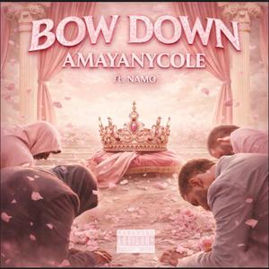 Bow Down (feat. N A M O)