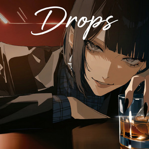 Drops