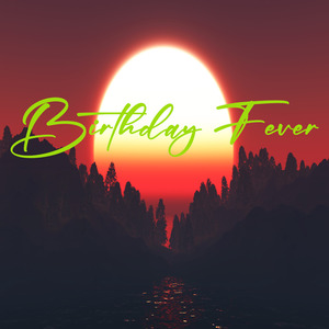Birthday Fever