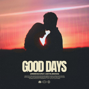 Good Days (feat. Austin Jenckes)