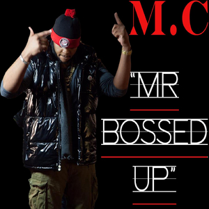Mr Bossed Up