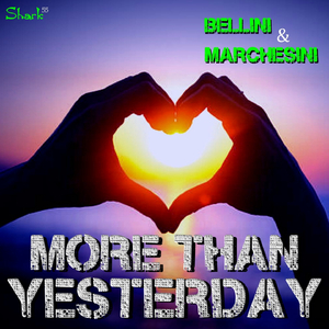 More Than Yesterday (Enea Marchesini Remix Extended)