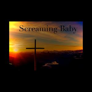 Screaming Baby