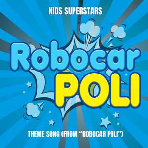 Robocar Poli Theme Song (from "Robocar Poli")