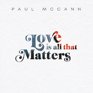 Love Is All That Matters (Instrumental) [feat. Gary Lucas]