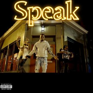 Speak (feat. Big Dude J3 & Zone6 BG)