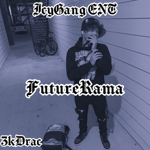 FutureRama (feat. 3k Drac)
