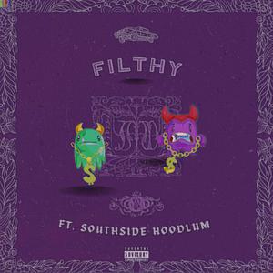 Filthy (feat. Southside Hoodlum) (TikTok Version)
