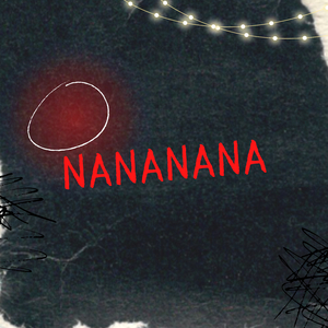 Nananana
