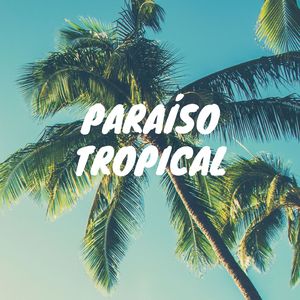 Paraíso Tropical