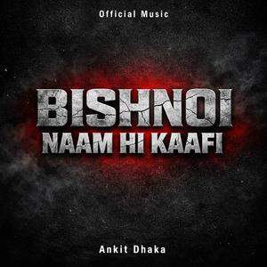 Bishnoi Naam Hi Kaafi