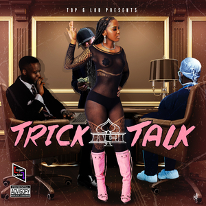 Trick Talk (prod.by Royal k pro.)
