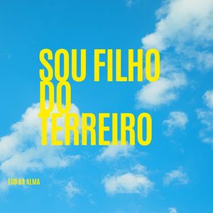 Sou filho do Terreiro