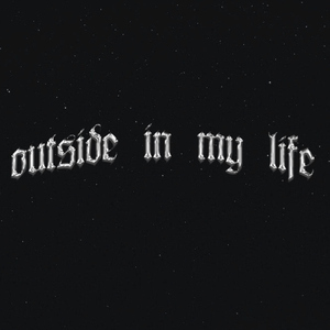 Out side in my life