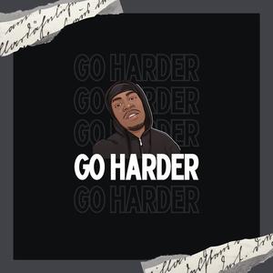 Go Harder