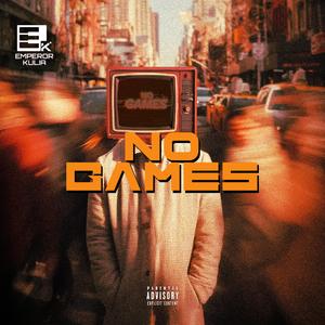 NO GAMES