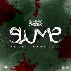 Slums (feat. Appollo Valdez, Donnie Darko, Sabotawj, Sutter Kain & DJ Bless)