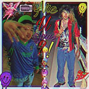 Are U Down?!:,) (feat. S2j)