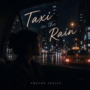 Taxi in the Rain