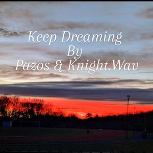 Keep Dreaming