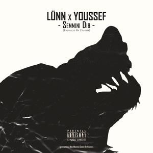 Semmini Dib (feat. Youssef)
