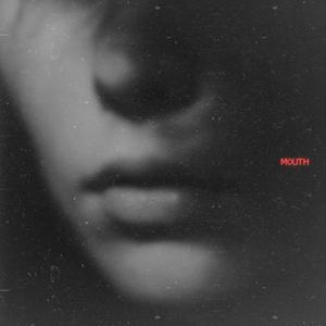 MOUTH
