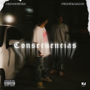 Consecuencias (feat. Freearmi)