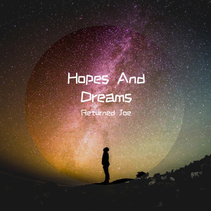 Hopes and Dreams（Returned Joe remix）
