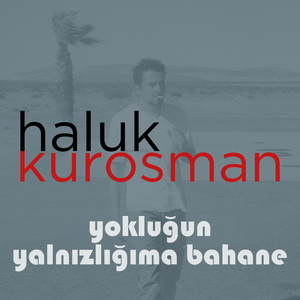 Yokluğun Yalnızlığıma Bahane