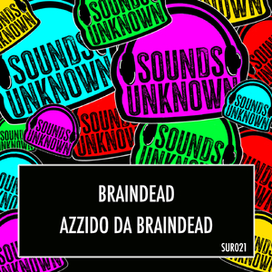 Azzido Da Braindead
