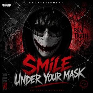 Smile Under Your Mask