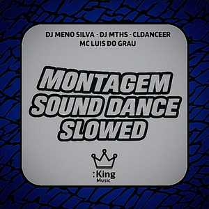 Montagem Sound Dance Slowed