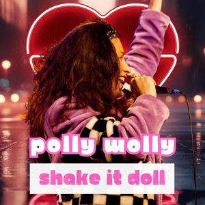 Shake it doll