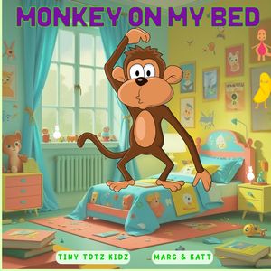 Monkey On My Bed