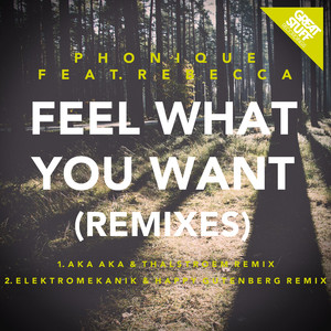 Feel What You Want (Elektromekanik & Happy Gutenberg Remix)