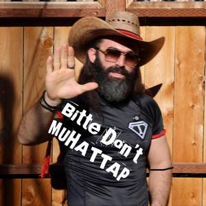 Bitte Don't MUHATTAP