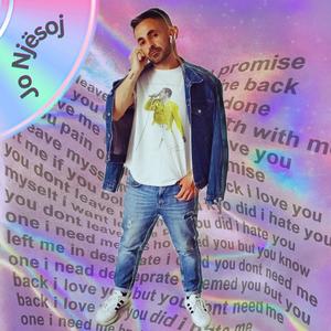 Jo Njësoj (Gotta Release This Pain)