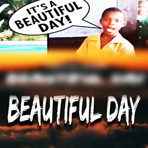 Beautiful Day (Remix)