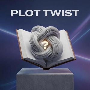PLOT TWIST