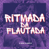 DJ MTHS - Ritmada da Flautada