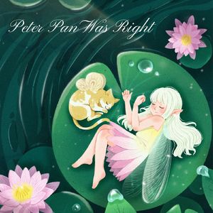 Peter Pan Was Right（国人女声翻唱）