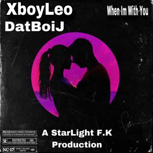 When Im With You (feat. DatBoiJ)