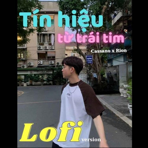 Tín Hiệu Từ Trái Tim (Lofi Version)