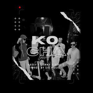 KO CHA (feat. Sammy D Real G & SikMusic)