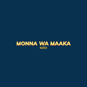 Monna Wa Maaka