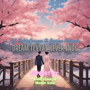 Dream Tevyat Never Ends