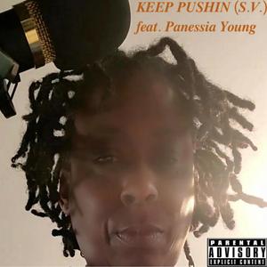 Keep Pushin (feat. Panessia Young) (Special Version)