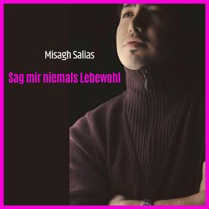 Sag mir niemals Lebewohl