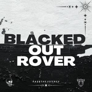 Blacked Out Rover
